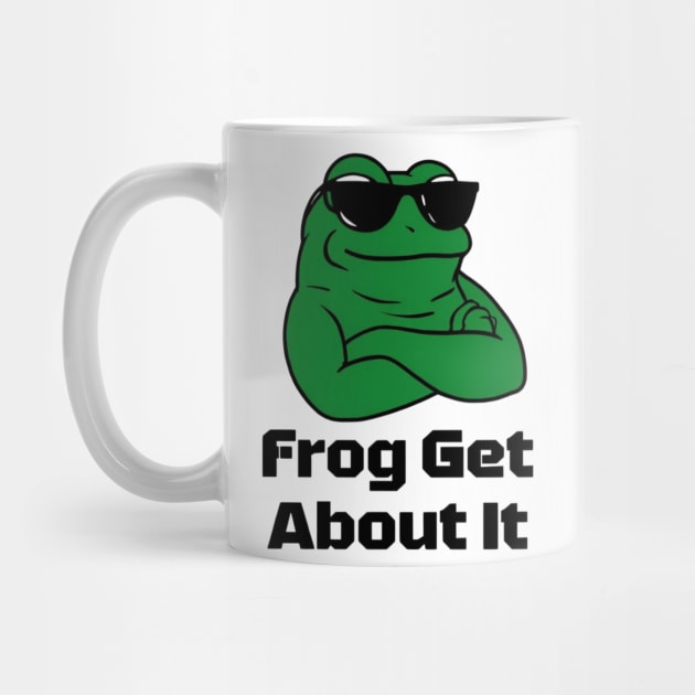 Frog Get About It: Leap Into Laughter by Steve